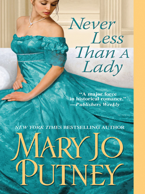 Title details for Never Less Than a Lady by Mary Jo Putney - Wait list
